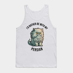 I'd rather be with my Persian Tank Top